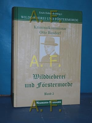 Bild des Verkufers fr Wilddieberei und Frstermorde Band 2 zum Verkauf von Antiquarische Fundgrube e.U.