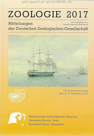 Zoologie 2017. Mitteilungen der Deutschen Zoologischen Gesellschaft. Herausgegeben von Rudolf Ale...