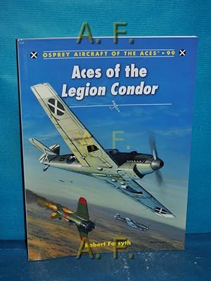 Bild des Verkufers fr Aces of the Legion Condor (Aircraft of the Aces, Band 99) zum Verkauf von Antiquarische Fundgrube e.U.
