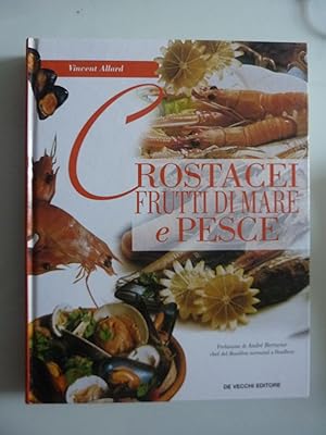 Seller image for CROSTACEI, FRUTTI DI MARE E PESCE for sale by Historia, Regnum et Nobilia