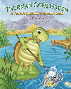 Seller image for Thurman Goes Green : A Turtle's Guide for a Cleaner Planet for sale by GreatBookPrices