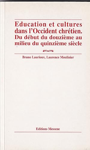 Éducation et cultures dans l'Occident chrétien. Du début du douzième au milieu du quinzième siècle