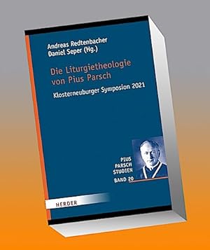 Bild des Verkufers fr Die Liturgietheologie von Pius Parsch : Klosterneuburger Symposion 2021 zum Verkauf von AHA-BUCH GmbH