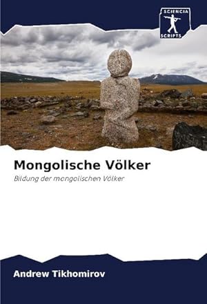 Bild des Verkufers fr Mongolische Vlker zum Verkauf von BuchWeltWeit Ludwig Meier e.K.