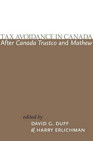 Bild des Verkufers fr Tax Avoidance in Canada after Canada Trustco and Mathew (Paperback) zum Verkauf von AussieBookSeller