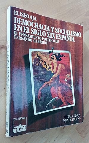 Imagen del vendedor de Democracia y socialismo en el siglo XIX espaol. El pensamiento poltico de Fernando Garrido a la venta por Llibres Bombeta