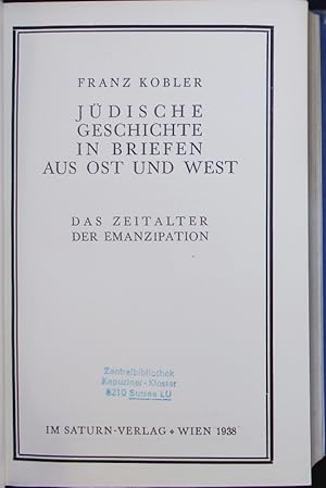 Imagen del vendedor de Jdische Geschichte in Briefen aus Ost und West. Das Zeitalter der Emanzipation. a la venta por Antiquariat Bookfarm