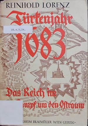 Immagine del venditore per Trkenjahr 1683. Das Reich im Kampf um den Ostraum. venduto da Antiquariat Bookfarm