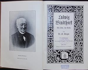 Bild des Verkufers fr Ludwig Windthorst. Sein Leben, sein Wirken. zum Verkauf von Antiquariat Bookfarm