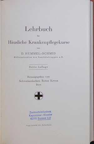 Bild des Verkufers fr Lehrbuch fr Husliche Krankenpflegekurse. Ed. 3. zum Verkauf von Antiquariat Bookfarm