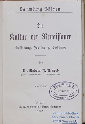 Bild des Verkufers fr Die Kultur der Renaissance. Gesittung, Forschung, Dichtung. Sammlung Gschen. zum Verkauf von Antiquariat Bookfarm