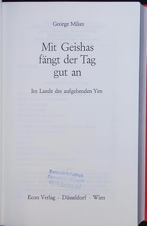 Mit Geishas fängt der Tag gut an. Im Lande des aufgehenden Yen.