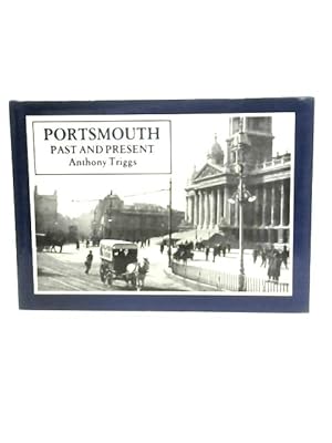 Imagen del vendedor de Portsmouth Past and Present a la venta por World of Rare Books