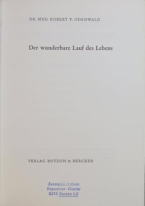 Immagine del venditore per Der wunderbare Lauf des Lebens. venduto da Antiquariat Bookfarm