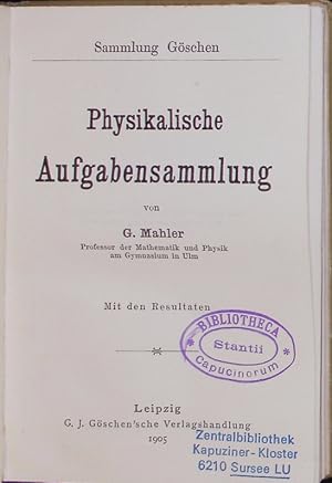 Bild des Verkufers fr Physikalische Aufgabensammlung. Sammlung Gschen. zum Verkauf von Antiquariat Bookfarm