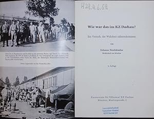 Bild des Verkufers fr Wie war das im KZ Dachau? Ein Versuch, der Wahrheit nherzukommen. Ed. 6. zum Verkauf von Antiquariat Bookfarm