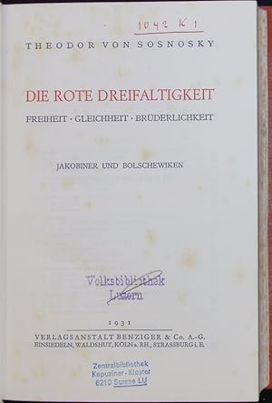 Seller image for Die Rote Dreifaltigkeit. Freiheit-Gleichheit-Brderlichkeit. Jakobiner und Bolschewiken. for sale by Antiquariat Bookfarm