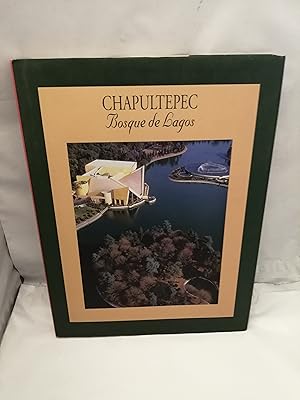 Imagen del vendedor de CHAPULTEPEC. Bosque de Lagos (Primera edicin, tapa dura) a la venta por Libros Angulo