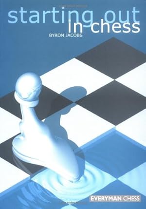 Imagen del vendedor de Starting Out in Chess by Jacobs, Byron [Paperback ] a la venta por booksXpress