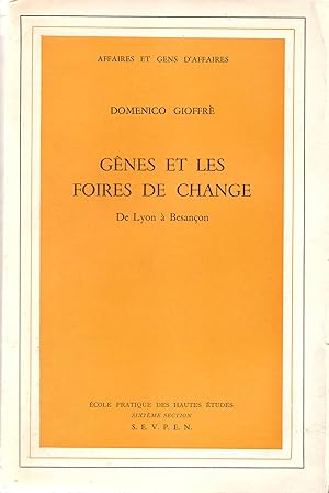 Gênes et les foires de change. De Lyon à Besançon
