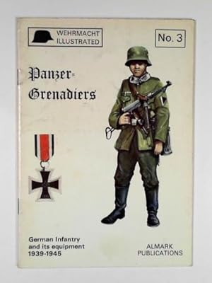Immagine del venditore per Panzer-Grenadiers: German Infantry and its equipment, 1939-1945 venduto da Cotswold Internet Books