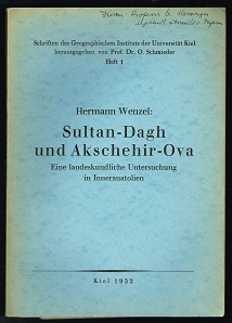 Sultan-Dagh und Akschehir-Ova: Eine landeskundliche Untersuchung in Inneranatolien. -