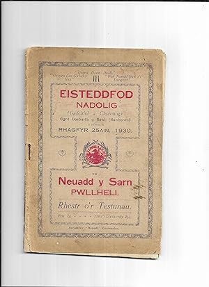 Seller image for Rhestr testunau, beirniaid, amodau, etc. Eisteddfod Nadolig Sarn (Pwllheli) , Gadeiriol a Choronog, gynt Dosbarth y Nant, Nanhoron, Rhagfyr 25ain 1930. for sale by Gwyn Tudur Davies