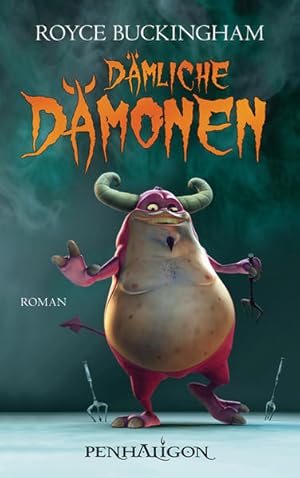 Dämliche Dämonen: Roman