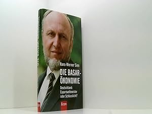 Die Basar-Ökonomie: Deutschland: Exportweltmeister oder Schlußlicht?