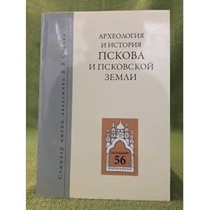 Imagen del vendedor de Arkheologiya i istoriya Pskova i Pskovskoj zemli. Seminar imeni akademika v. V. Sedova. Mat. 56-go zasedaniya posvyashch. 130- letiyu a la venta por ISIA Media Verlag UG | Bukinist