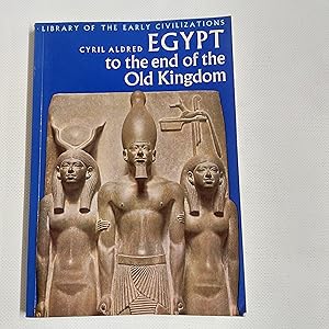 Seller image for Egypt To The End Of The Old Kingdom for sale by Cambridge Rare Books