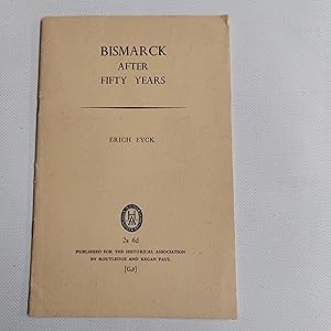 Bild des Verkufers fr Bismarck After Fifty Years zum Verkauf von Cambridge Rare Books