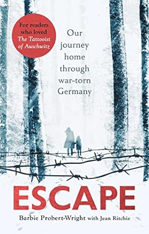 Seller image for Escape: Our Journey Home Through War-Torn Germany for sale by Redux Books