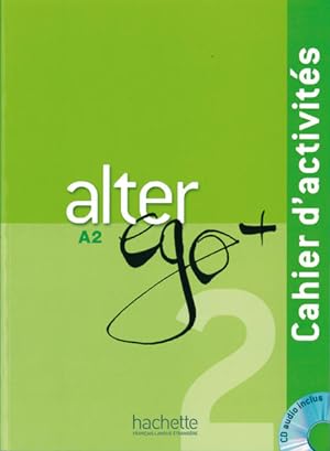 Imagen del vendedor de Alter ego+ 2 Mthode de franais / Cahier dactivits - Arbeitsbuch mit Audio-CD a la venta por primatexxt Buchversand