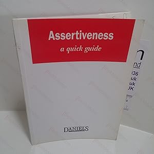 Assertiveness : A Quick Guide