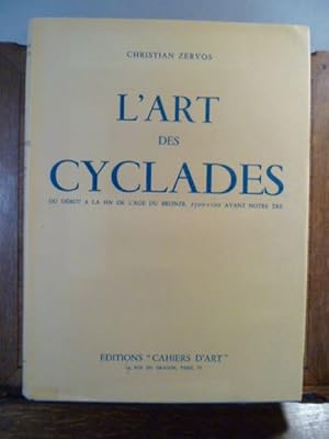 Seller image for L'Art des Cyclades du dbut  la fin de l'ge du bronze, 2500-1100 avant notre re. for sale by Librairie L'Abac / Gimmic SRL