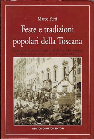 Feste e tradizioni popolari della Toscana