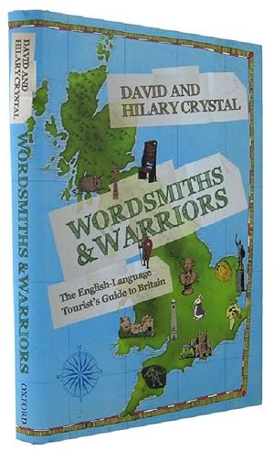 Bild des Verkufers fr WORDSMITHS & WARRIORS: The English-Language Tourist's Guide to Britain zum Verkauf von Kay Craddock - Antiquarian Bookseller