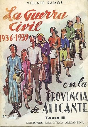 La guerra civil (1936-1939) en la provincia de Alicante TOMO 2