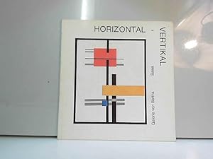 Bild des Verkufers fr Horizontal - Vertikal ein Aspekt Konstruktiver Kunst zum Verkauf von JLG_livres anciens et modernes
