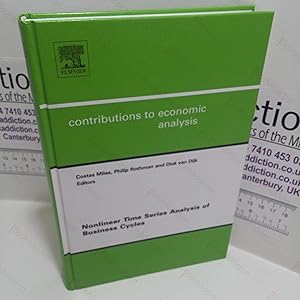 Nonlinear Time Series Analysis of Business Cycles : Contributions to Economic Analysis