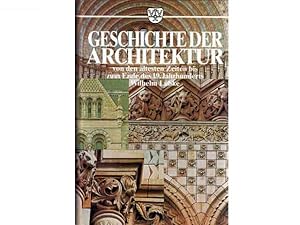 Bild des Verkufers fr Geschichte der Architektur von den ltesten Zeiten bis zum Ende des 19. Jahrhunderts, dargestellt von Dr. Wilhelm Lbke, Professor der Kunstgeschichte am Eidgenssischen Polytechnicum in Zrich. Dritte, stark vermehrte Auflage. Mit 583 Holzschnitt-Illustrationen. Ungekrzte Neuauflage der Ausgabe Leipzig 1889 zum Verkauf von Agrotinas VersandHandel