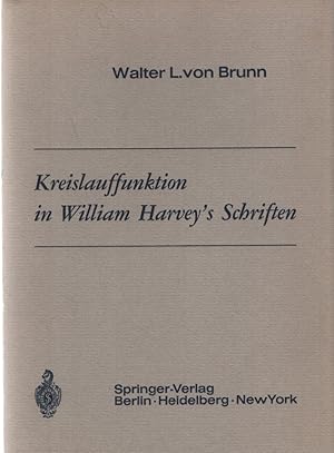 Seller image for Kreislauffunktion in William Harvey's Schriften. Mit 10 Abbildungen. for sale by Fundus-Online GbR Borkert Schwarz Zerfa