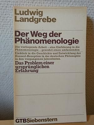 Bild des Verkufers fr Der Weg der Phnomenologie. Das Problem einer ursprnglichen Erfahrung. zum Verkauf von PlanetderBuecher