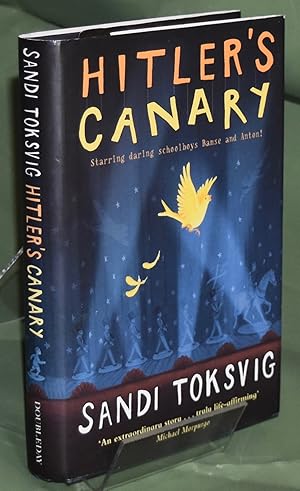 Seller image for Hitlers Canary. First Printing. Signed by Author for sale by Libris Books