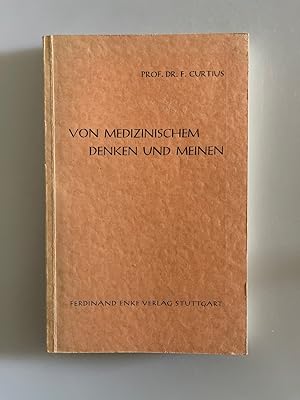 Von medizinischem Denken und Meinen.