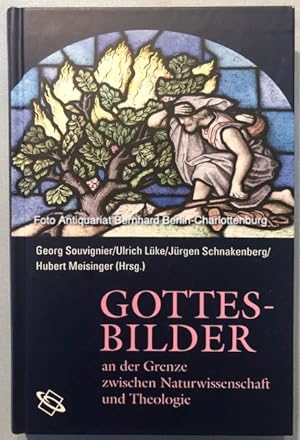 Bild des Verkufers fr Gottesbilder an der Grenze zwischen Naturwissenschaft und Theologie zum Verkauf von Antiquariat Bernhard