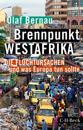 Brennpunkt Westafrika: Die Fluchtursachen und was Europa tun sollte