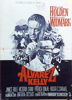 "ALVAREZ KELLY" Réalisé par Edward DMYTRYK en 1966 avec William HOLDEN, Richard WIDMARK / Affiche...