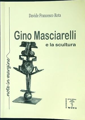 Immagine del venditore per Gino Masciarelli e la scultura venduto da Librodifaccia